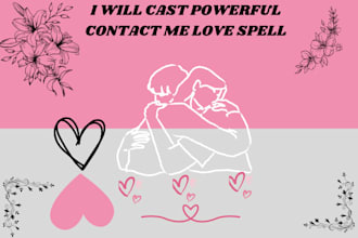cast powerful contact me spell, fast love spell, obsession love spell