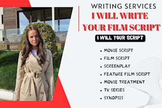 write movie script, screenplay, tv series, tv pilot, feature film script