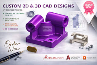 do 2d and 3d cad design, autocad and solidworks expert