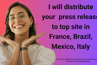 distribute your  press release to top site in france, brazil, mexico, italy