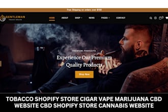 design 7figure tobacco shopify store cigar vape marijuana cannabis website cbd
