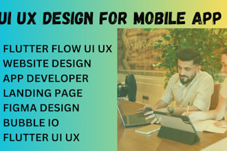 ui ux design figma design flutter flow mobile app developer bubble io