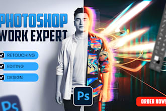 do expert photoshop work, photo editing, retouching