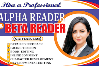 alpha,beta read, developmental edit sci fi, thriller, cozy mystery,romance novel