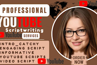 write youtube script, script writing, video script,  script writer, top 10