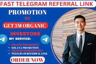 get 5m organic investors, fast telegram referral link promotion to boost airdrop