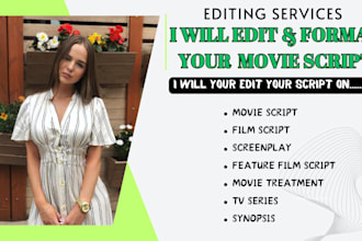 edit and format your screenplay, feature film script, movie script and tv series