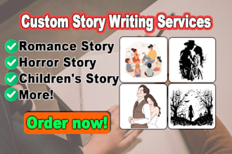 write creative short stories, ghostwrite, and stories for children or romance