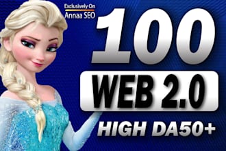 create 100 web 2 0 backlinks high da50