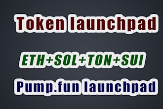 build token launchpad on ethereum, solana, ton, sui