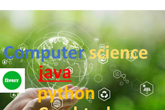 computer science tasks using python and java