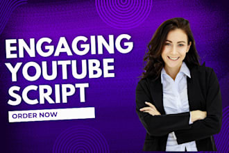 do well researched youtube script or video script writing