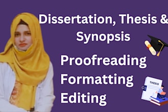 edit, proofread and format dissertations, thesis, synopsis