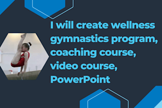 create wellness gymnastics program coaching course, powerpoint video course