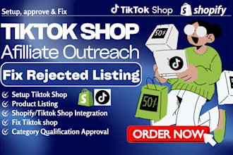 setup, approve tiktok shop, fix tiktokshop rejected listing, affiliate outreach