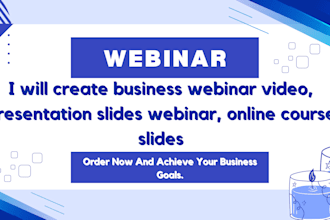 create business webinar video presentation slides webinar, online course design