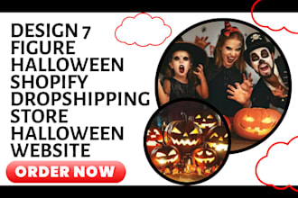 design 7 figure halloween shopify dropshipping store and halloween website