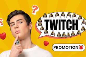 promote your twitch channel to help you gain followers, chatters, live viewers