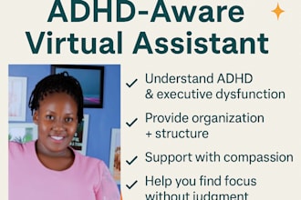 be your adhd aware virtual assistant for structure, support, and focus