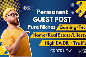 publish gaming guest post,home guest post,tech guest post,realestate guest post