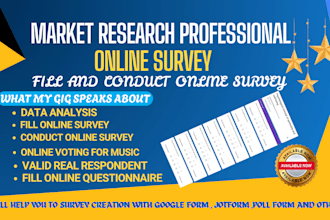create , fill and conduct online survey questionnaire to complete 1000 response