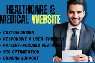 design a professional healthcare and medical website to enhance your practice