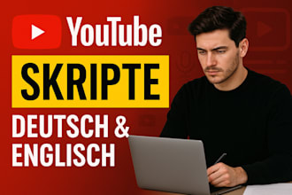 write engaging youtube scripts in english or german