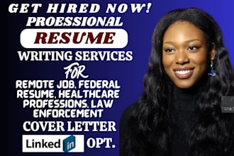 deliver remote job resume writing services for IT cyber medical, law enforcement