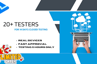 provide 20 active testers for closed testing  for 14 days