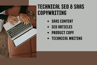 be your technical SEO content writer and saas copywriter