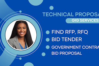 write technical proposal, rfp, rfq, bid tender, government contract bid proposal