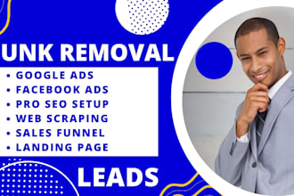 generate junk removal recycling dumpster rental cleaner waste disposal leads