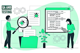 manually test and QA your app or software  usability and bugs