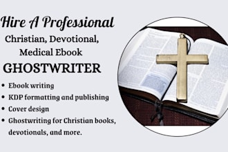 write christian ebook devotional ebook ghostwriter, medical ebook writer
