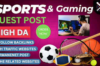 do guest posts on sports fitness and gaming websites with dofollow backlinks