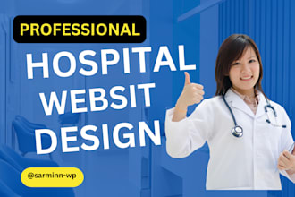 create hospital healthcare dental  medical clinics doctor wordpress website