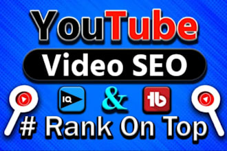 do youtube channel SEO and video optimization for top ranking on search result