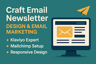 craft email newsletter design email marketing klaviyo expert mailchimp setup