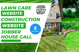 design construction website, lawn care website, booking with jobber, house call