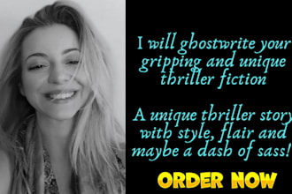 ghostwrite or rewrite your thriller story with a unique plot