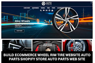 build ecommerce auto wheel website, rim, tire website auto parts shopify store