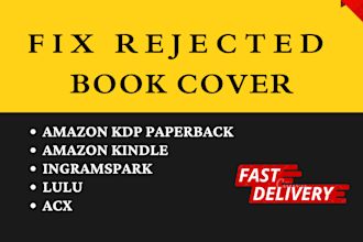 fix rejected book cover kdp, ingramspark, lulu, acx