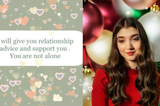 give you exceptional advice on love, relationships, ready to listen you