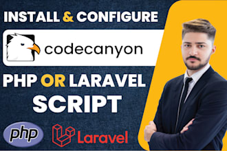 install and configure any PHP or laravel script from codecanyon
