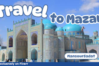 be your tour guide in mazar i sharif, afghanistan
