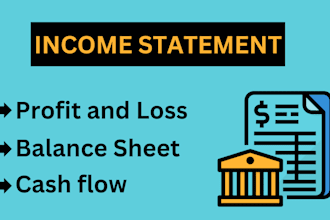 do profit and loss, cash flow, income statement and balance sheet
