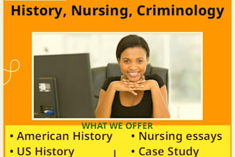 write all aspects of history, nursing and criminology