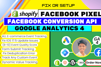 fix or setup shopify facebook pixel, conversion API, google, bing ads tracking