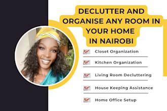 physically organize and declutter any space in your home, nairobi