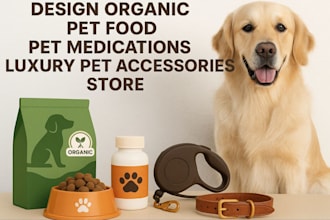 design organic pet food, pet medications, luxury pet accessories store